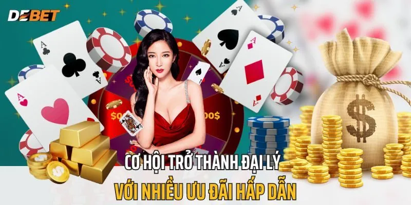 Cơ hội trở thành Đại Lý với nhiều ưu đãi hấp dẫn